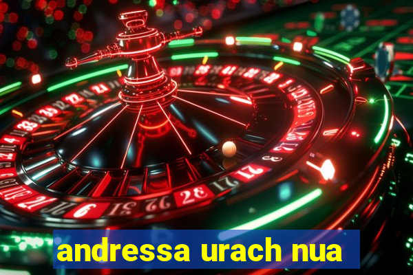 andressa urach nua